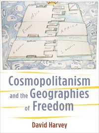 صورة الغلاف: Cosmopolitanism and the Geographies of Freedom 9780231148467