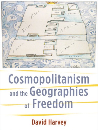 Cover image: Cosmopolitanism and the Geographies of Freedom 9780231148467