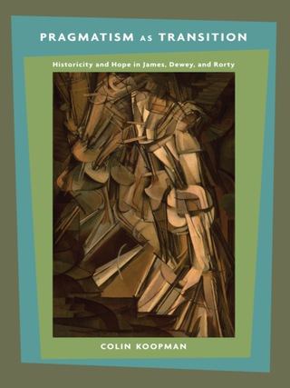 Cover image: Pragmatism as Transition 9780231148740