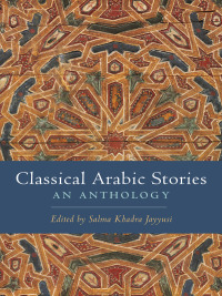 صورة الغلاف: Classical Arabic Stories 9780231149228