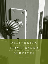 Omslagafbeelding: Delivering Home-Based Services 9780231141468