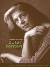 Cover image: The Scandal of Susan Sontag 9780231149167