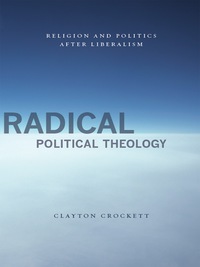 Omslagafbeelding: Radical Political Theology 9780231149822