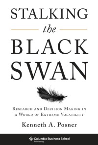 Cover image: Stalking the Black Swan 9780231150484