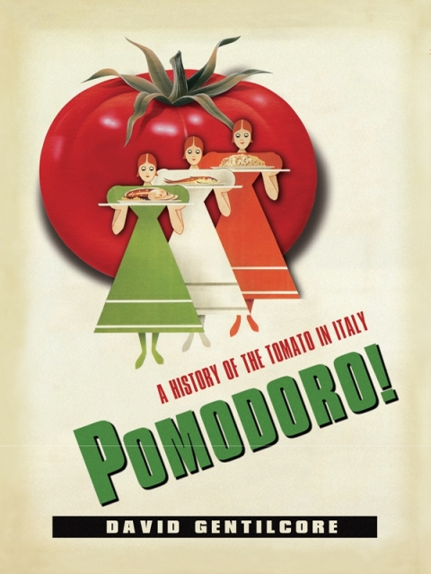 Pomodoro!: A History of the Tomato in Italy - FULL INSTANT DOWNLOAD | PDF DOCX EPUB