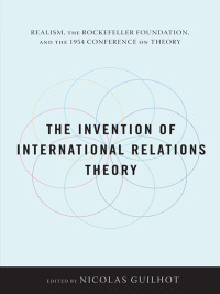 Cover image: The Invention of International Relations Theory 9780231152662