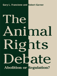 Titelbild: The Animal Rights Debate 9780231149549