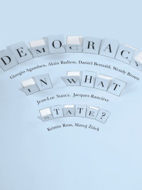 Cover image: Democracy in What State? 9780231152983