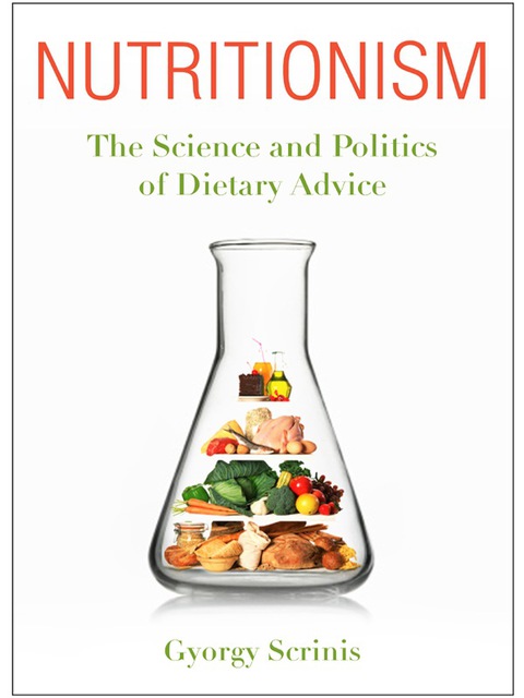 Nutritionism: The Science and Politics of Dietary Advice - FULL INSTANT DOWNLOAD | PDF DOCX EPUB