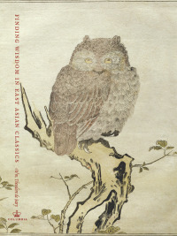 Omslagafbeelding: Finding Wisdom in East Asian Classics 9780231153966