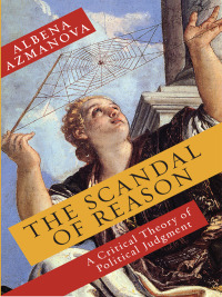 Cover image: The Scandal of Reason 9780231153805