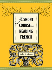 Imagen de portada: A Short Course in Reading French 9780231156769