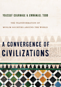 Omslagafbeelding: A Convergence of Civilizations 9780231150026