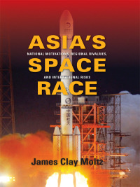 Immagine di copertina: Asia's Space Race 9780231156882