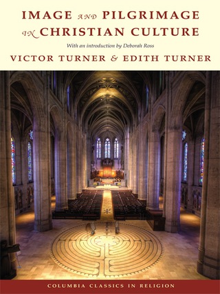 Titelbild: Image and Pilgrimage in Christian Culture 9780231157902
