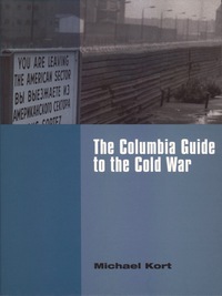 Omslagafbeelding: The Columbia Guide to the Cold War 9780231107723