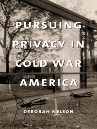 Titelbild: Pursuing Privacy in Cold War America 9780231111201