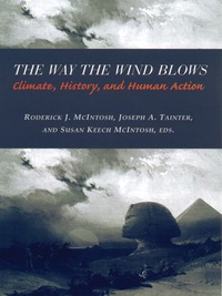 صورة الغلاف: The Way the Wind Blows: Climate Change, History, and Human Action 9780231112093
