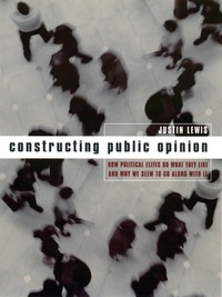 Titelbild: Constructing Public Opinion 9780231117661