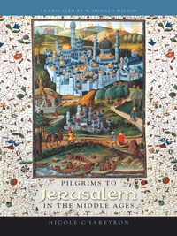 Titelbild: Pilgrims to Jerusalem in the Middle Ages 9780231132305