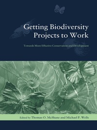 Immagine di copertina: Getting Biodiversity Projects to Work 9780231127646