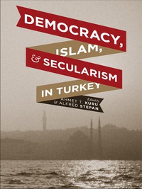 Omslagafbeelding: Democracy, Islam, and Secularism in Turkey 9780231159326