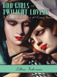 Cover image: Odd Girls and Twilight Lovers 9780231074889