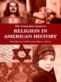 Titelbild: The Columbia Guide to Religion in American History 9780231140201