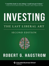 Cover image: Investing: The Last Liberal Art 2nd edition 9780231160100