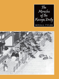 Cover image: The Miracles of the Kasuga Deity 9780231069588