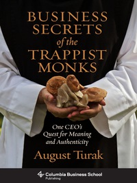 Cover image: Business Secrets of the Trappist Monks 9780231160636
