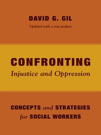 Cover image: Confronting Injustice and Oppression 9780231163996