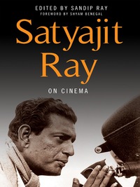 Cover image: Satyajit Ray on Cinema 9780231164948
