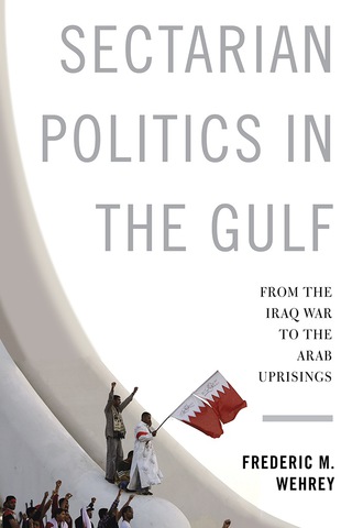 表紙画像: Sectarian Politics in the Gulf 9780231165129