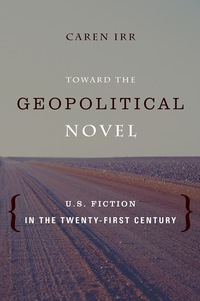 表紙画像: Toward the Geopolitical Novel 9780231164405