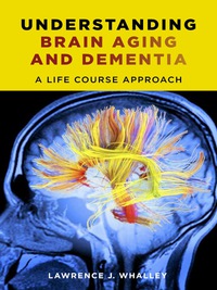 Cover image: Understanding Brain Aging and Dementia 9780231163828