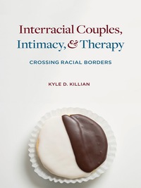 Cover image: Interracial Couples, Intimacy, and Therapy 9780231132954