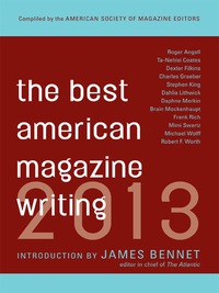 Cover image: The Best American Magazine Writing 2013 9780231162258