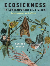 Cover image: Ecosickness in Contemporary U.S. Fiction 9780231165143
