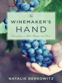 Cover image: The Winemaker's Hand 9780231167567