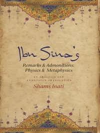 Cover image: Ibn Sina’s Remarks and Admonitions: Physics and Metaphysics 9780231166164