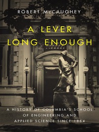 Cover image: A Lever Long Enough 9780231166881