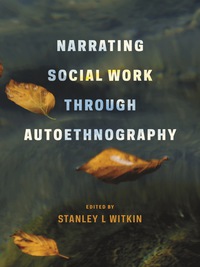 Titelbild: Narrating Social Work Through Autoethnography 9780231158800