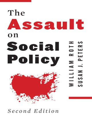 صورة الغلاف: The Assault on Social Policy 2nd edition 9780231123815