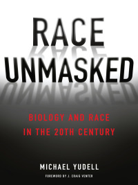 Cover image: Race Unmasked 9780231168748
