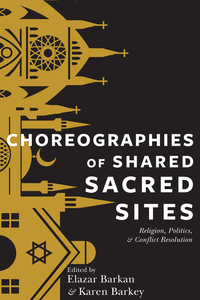 表紙画像: Choreographies of Shared Sacred Sites 9780231169943