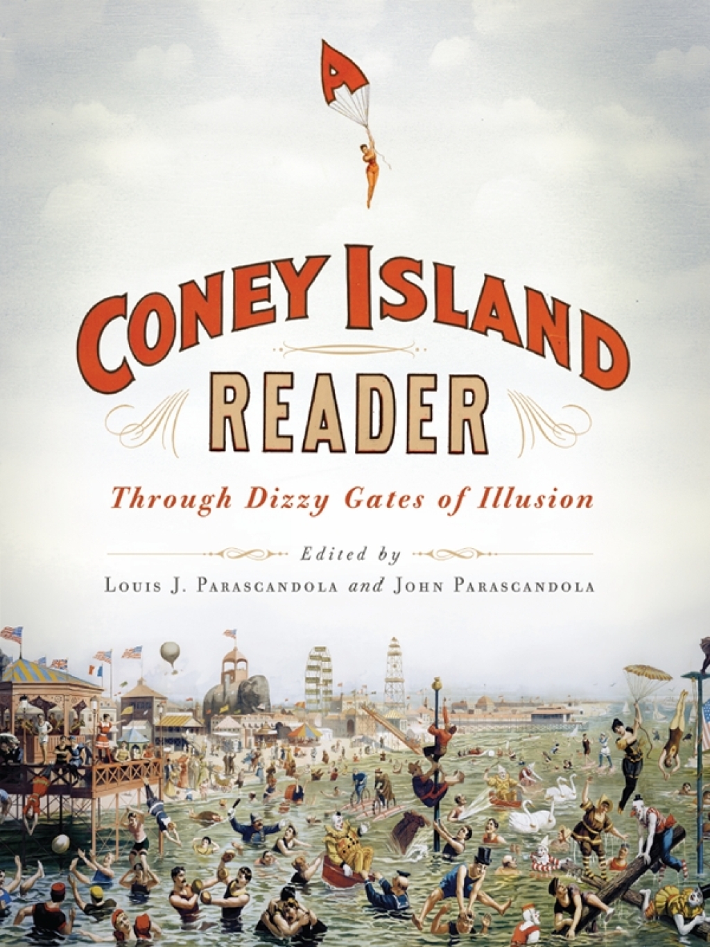 A Coney Island Reader Through Dizzy Gates of Illusion
