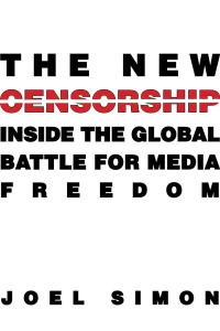 Cover image: The New Censorship 9780231160643
