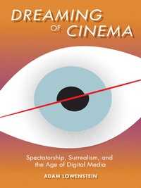 Cover image: Dreaming of Cinema 9780231166560