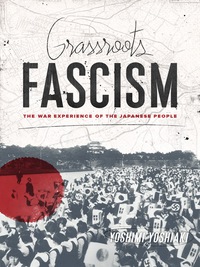 表紙画像: Grassroots Fascism 9780231165686